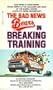 The Bad News Bears in breaking training
