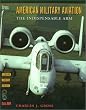 American Military Aviation: The Indispensable Arm