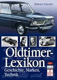 Oldtimer-Lexikon. Geschichte - Marken - Technik.