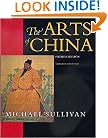 The Arts of China (An Ahmanson Murphy Fine Arts Book)