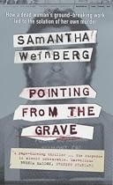 Pointing from the Grave: A True Story of Murder and DNA