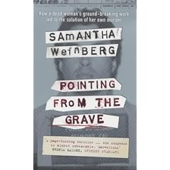 Pointing from the Grave: A True Story of Murder and DNA