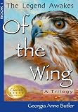 Of the Wing: The Legend Awakes