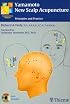 Yamamoto New Scalp Acupuncture: Principles and Practice