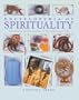 Encyclopedia of Spirituality: Essential Teachings to Transform Your Life