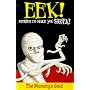 Eek! Stories to Make You Shriek: Mummy's Gold v.5: Mummy's Gold Vol 5 (Eek Stories to Make You Shriek)