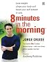 8 Minutes in the Morning for Real Shapes, Real Sizes: Specially Designed for People Who Want to Lose Up to 2 Stone - Or More!