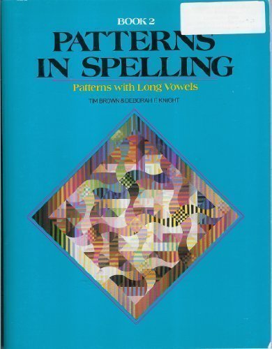 Patterns in Spelling: Patterns With Long Vowels  Book 2