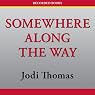 Somewhere Along the Way