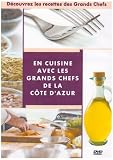 Revue Musicast l'autreprod  / En Cuisine Avec Les Grands Chefs De La Côte D'Azur