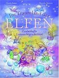 Im Traumland der Elfen: Zauberhafte Gutenachtgeschichten - Nicola Baxter
