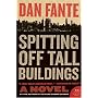 Spitting Off Tall Buildings: A Novel (P.S.)