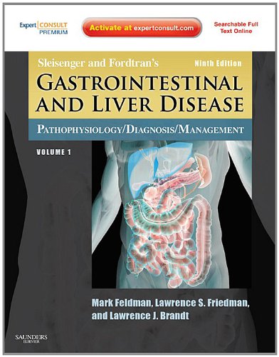 Sleisenger and Fordtran's Gastrointestinal and Liver Disease- 2 Volume Set: Pathophysiology, Diagnosis, Management, Expert Consult Premium Edition - Enhanced ... & Liver Disease (Sleisinger/Fordtran))