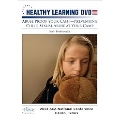 Abuse Proof Your Camp Preventing Child Sexual Abuse at Your Camp