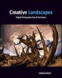 CREATIVE LANDSCAPES: DIGITAL PHOTOGRAPHY TIPS &AMP; TECHNIQUES