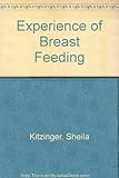 The experience of breastfeeding