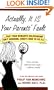 Actually, It Is Your Parents' Fault: ...that your romantic relationship isn't working. (Here's how to fix it.)