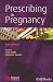 Search : Prescribing in Pregnancy