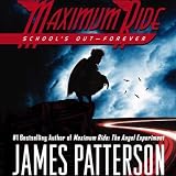Maximum Ride: School's Out - Forever