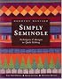 Simply Seminole : Techniques & Designs in Quilt Making
