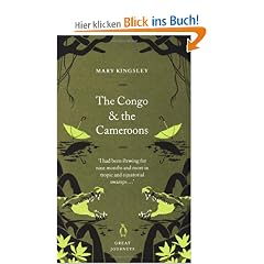 The Congo and the Cameroons (Penguin Great Journeys)