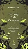 Congo and the Cameroons (Great Journeys)