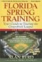 Florida Spring Training: Your Guide to Touring the Grapefruit League