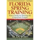 Click here to buy Florida Spring Training, 3rd Edition: Your Guide to Touring the Grapefruit League (Florida Spring Training: Your Guide... by Alan Byrd.