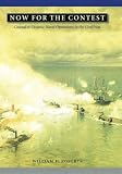 Now for the Contest: Coastal and Oceanic Naval Operations in the Civil War (Great Campaigns of the Civil War)