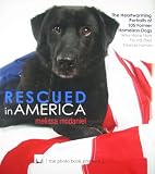 Rescued in America (The Photo Book Projects, Volume 2)