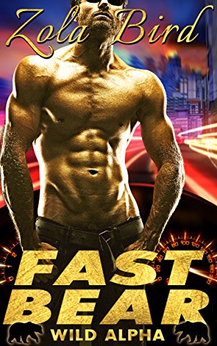 Fast Bear: BBW Bear Shifter BWWM Werebear Paranormal Romance (Wild Alpha Shifters Book 2)