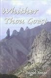 Whither thou goest : the life and times of David Tonge