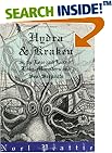 Hydra and Kraken, Or, the Lore and Lure of Lake-Monsters and Sea-Serpents