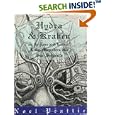 Hydra and Kraken, Or, the Lore and Lure of Lake-Monsters and Sea-Serpents by Noel Peattie