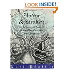 Click here to buy Hydra and Kraken, Or, the Lore and Lure of Lake-Monsters and Sea-Serpents by  Noel Peattie.