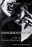 Review Weidenfeld & Nicolson  / Dangerous Muse: A Life Of Caroline Blackwood: A Life of Caroline Blackwood