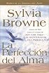 La Perfeccion Del Alma (Journey of the Soul)