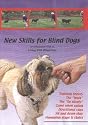 New Skills for Blind Dogs (DVD): Training Theory, The 'Wait', The 'Go Slowly', Come When Called, Directional Cues, Sit and Down-Stay, Managing Steps and Stairs