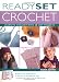 Ready, Set, Crochet: Learn to Crochet with 19 Hot Projects (Stand-Up Book)
