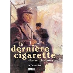 La derni�re cigarette
