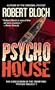 Psycho House