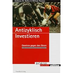Antizyklisch Investieren. Gewinne gegen den Strom (B�rse Online edition)