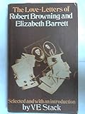 The love-letters of Robert Browning and Elizabeth Barrett