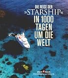 Produkt-Bild: Die Reise der 'Starship', In 1000 Tagen um die Welt, m. CD-ROM