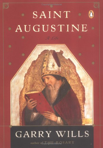 Saint Augustine: A Life (Penguin Lives Biographies)