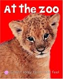 Bright Baby Touch & Feel At the Zoo (Bright Baby Touch and Feel)