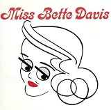 Miss Bette Davis