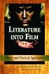 Literature into Film: Theory And Practical Approaches