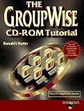 The Groupwise Cd-Rom Tutorial