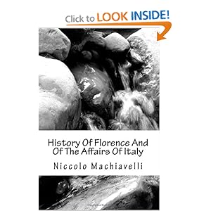 History Of Florence And Of The Affairs Of Italy